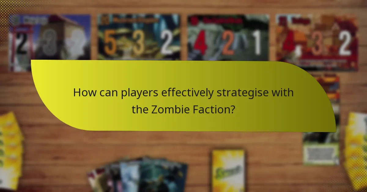 What are the weaknesses of the Zombie Faction?