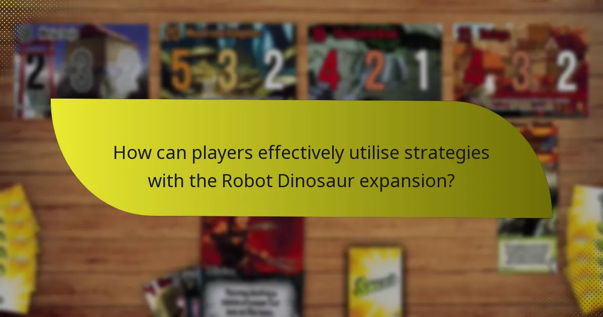 Which key cards are essential in the Robot Dinosaur expansion?