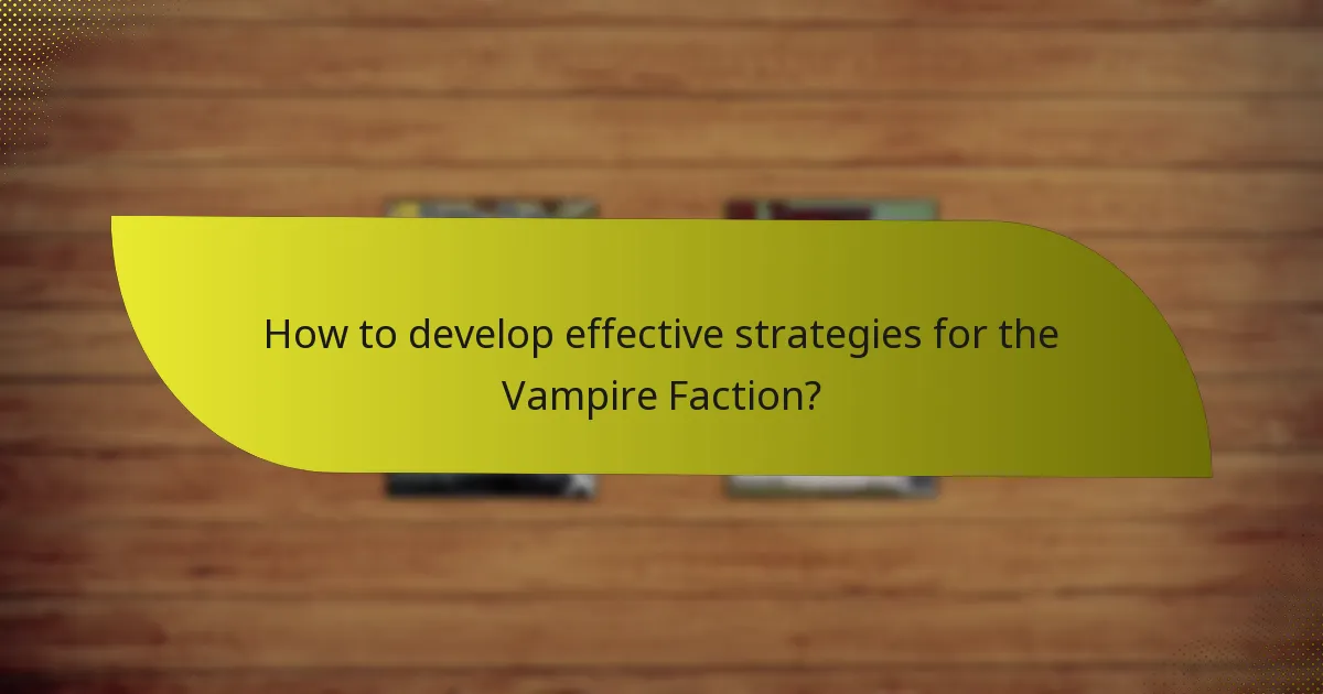What are the weaknesses of the Vampire Faction?