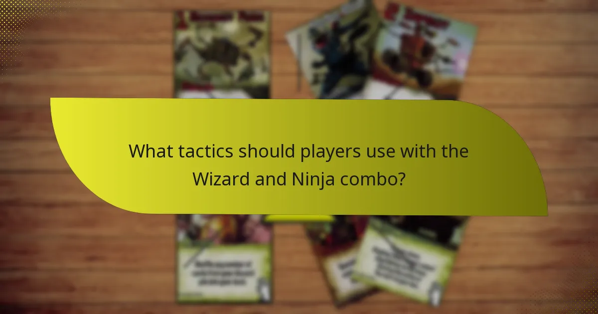 Which character abilities are most effective in the Wizard and Ninja combo?